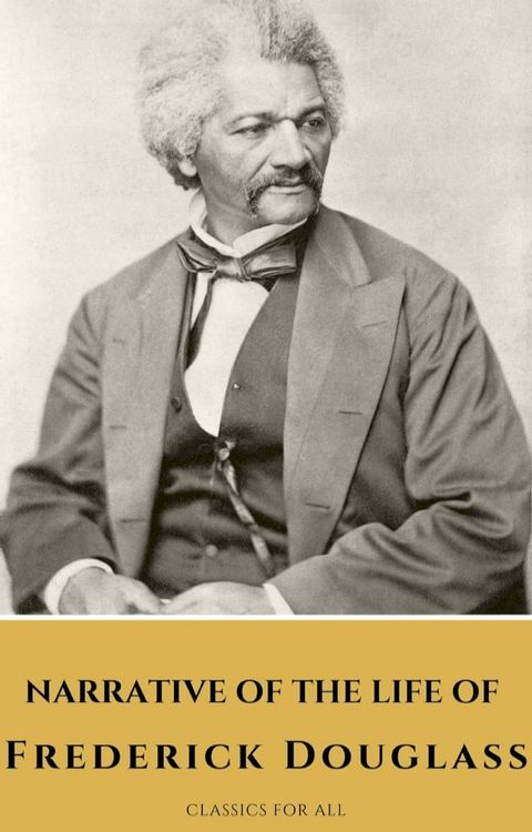 Narrative of the Life of Frederick Douglass(Kobo/電子書)