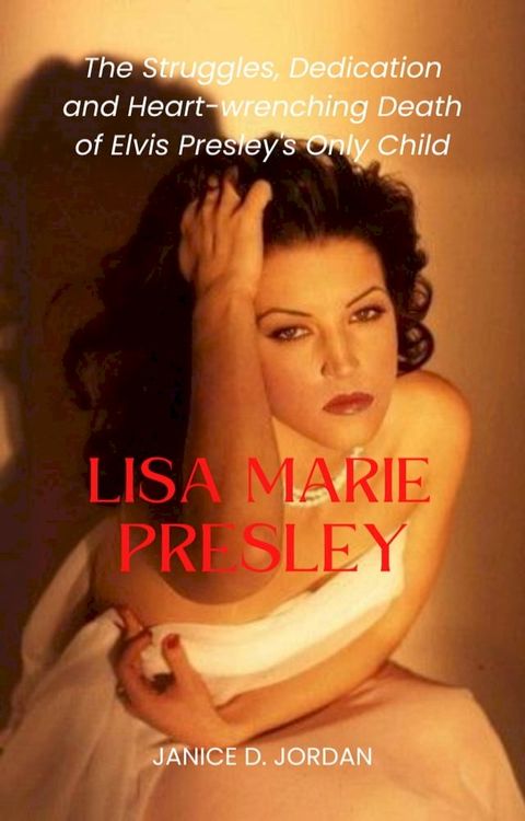 Lisa Marie Presley(Kobo/電子書)