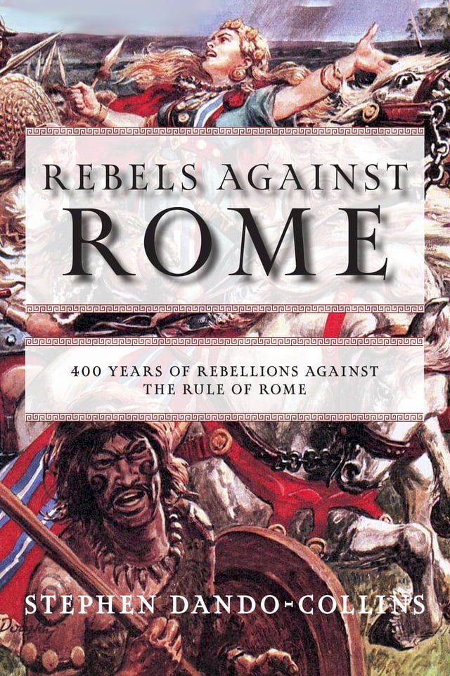  Rebels Against Rome(Kobo/電子書)