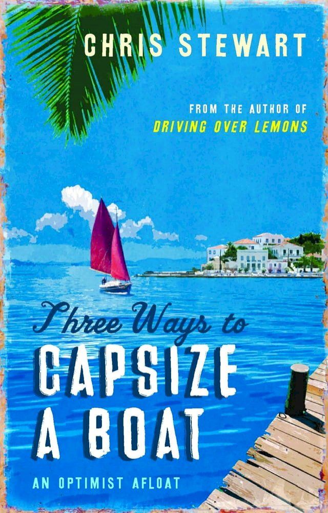  Three Ways to Capsize a Boat(Kobo/電子書)