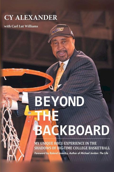 Beyond the Backboard(Kobo/電子書)