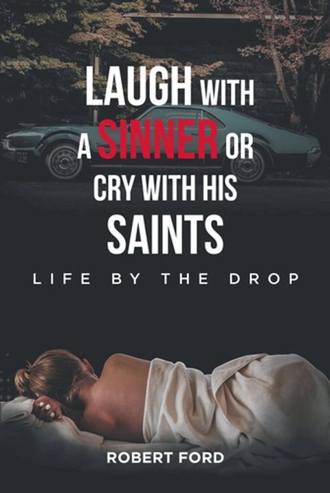 Laugh with a Sinner or Cry with His Saints(Kobo/電子書)