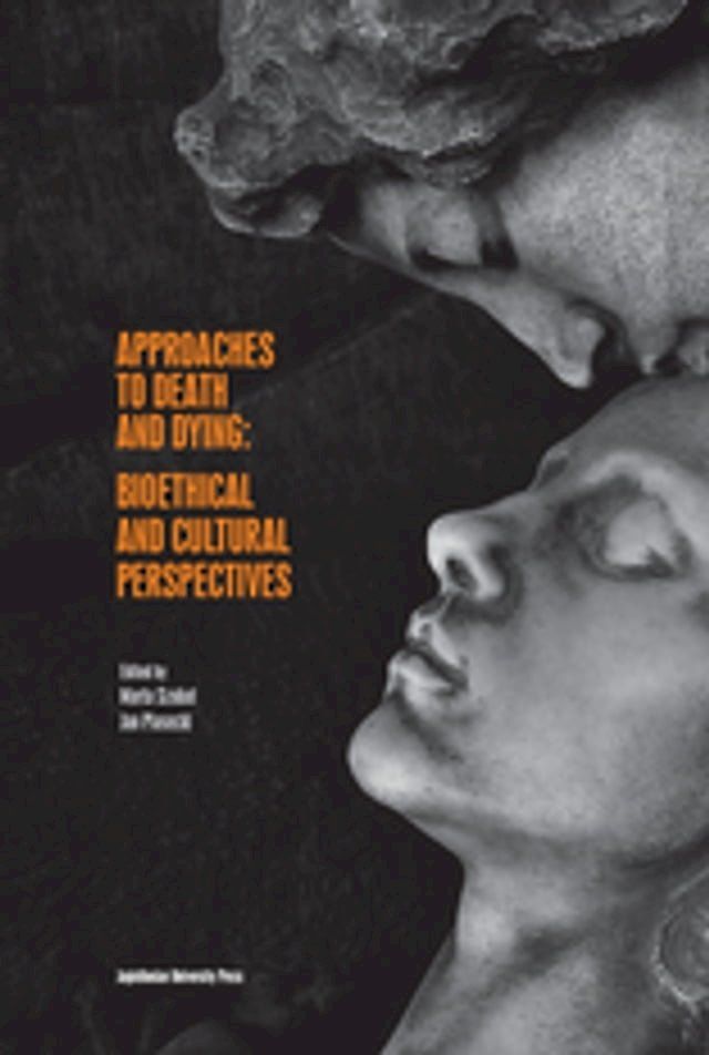  Approaches to Death and Dying: Bioethical and Cultural Perspectives(Kobo/電子書)