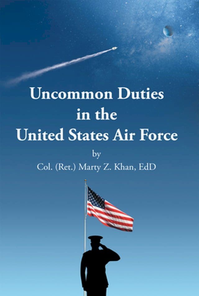  Uncommon Duties in the United States Air Force(Kobo/電子書)