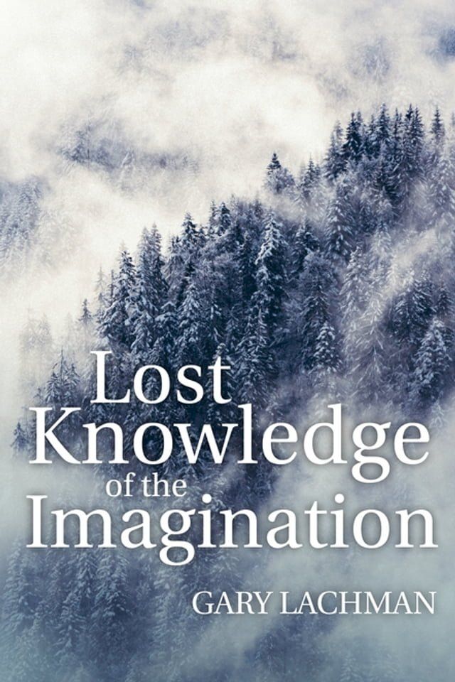  Lost Knowledge of the Imagination(Kobo/電子書)