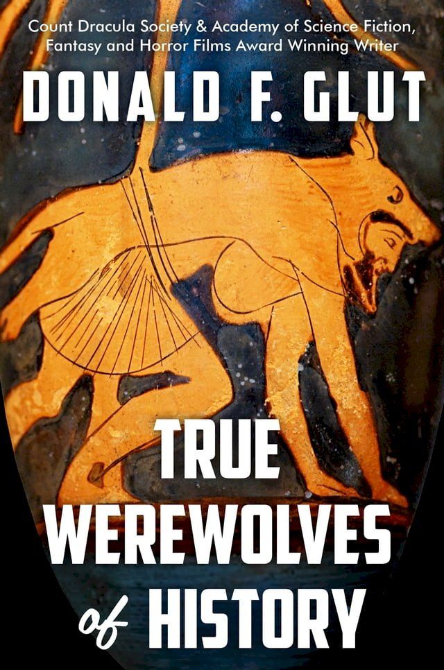  True Werewolves of History(Kobo/電子書)