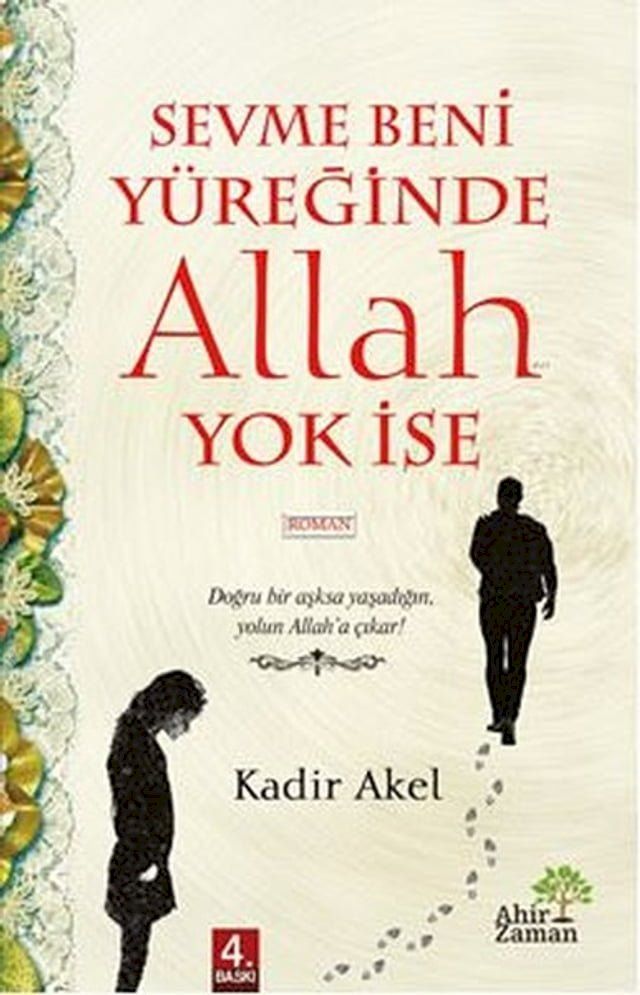  Sevme Beni Yüreğinde Allah Yok İse(Kobo/電子書)