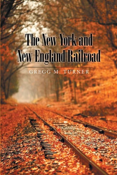 The New York and New England Railroad(Kobo/電子書)