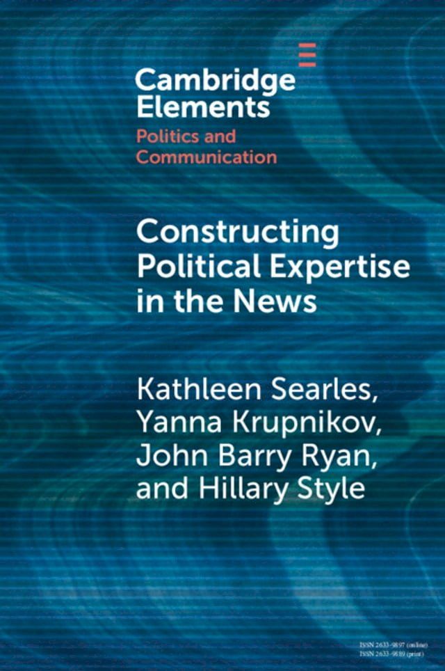  Constructing Political Expertise in the News(Kobo/電子書)