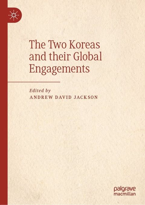 The Two Koreas and their Global Engagements(Kobo/電子書)