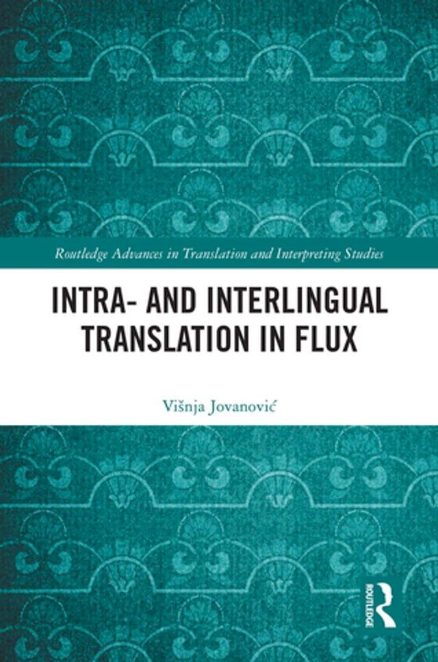  Intra- and Interlingual Translation in Flux(Kobo/電子書)