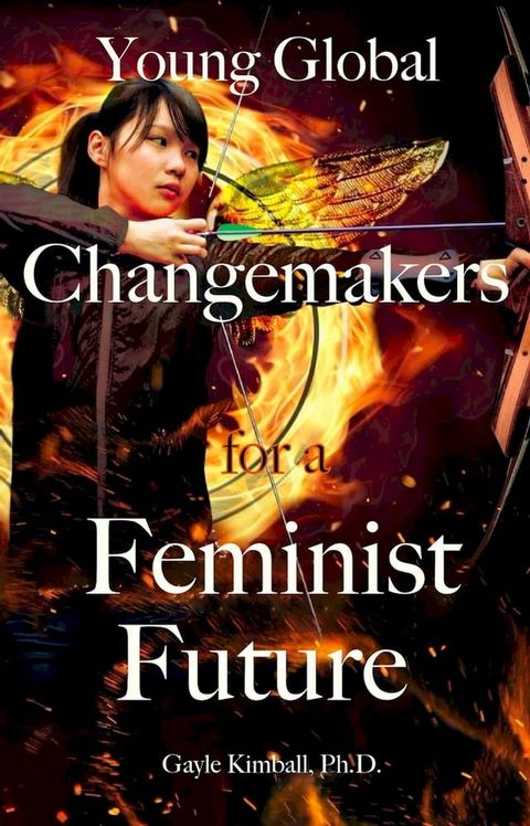 Young Global Changemakers for a Feminist Future(Kobo/電子書)