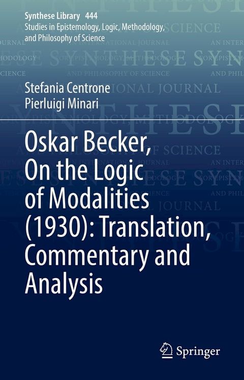 Oskar Becker, On the Logic of Modalities (1930): Translation, Commentary and Analysis(Kobo/電子書)