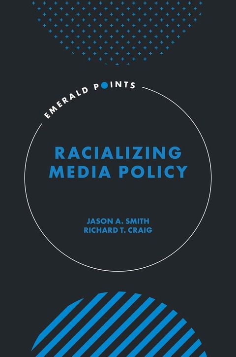 Racializing Media Policy(Kobo/電子書)