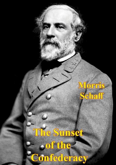 The Sunset of the Confederacy(Kobo/電子書)