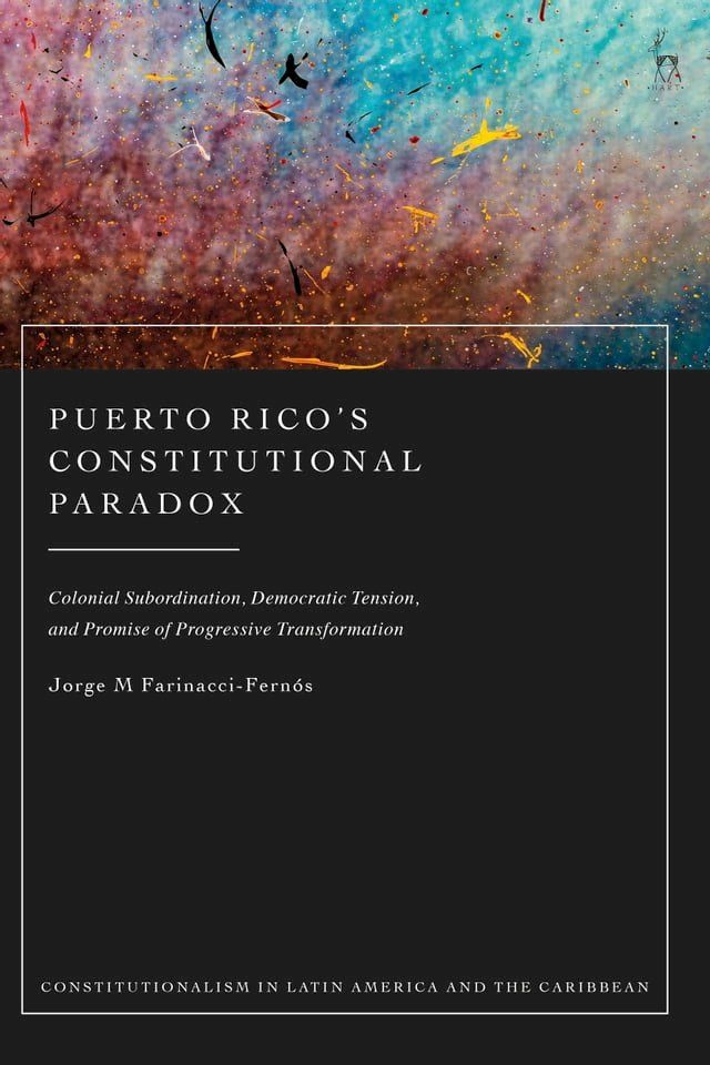  Puerto Rico’s Constitutional Paradox(Kobo/電子書)