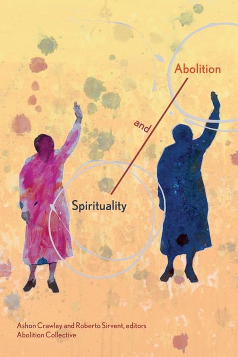 Spirituality and Abolition(Kobo/電子書)