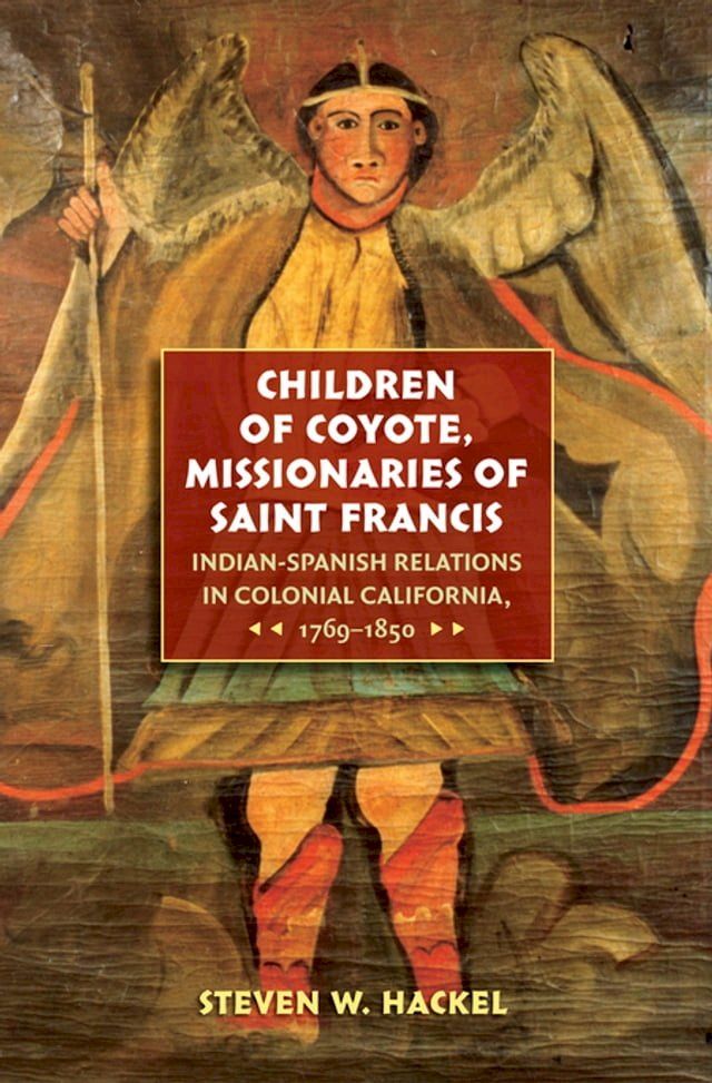  Children of Coyote, Missionaries of Saint Francis(Kobo/電子書)