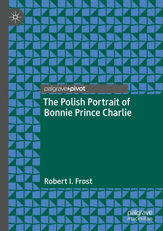  The Polish Portrait of Bonnie Prince Charlie(Kobo/電子書)