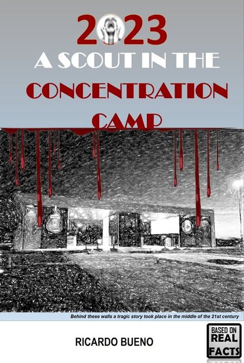 2023 A SCOUT IN THE CONCENTRATION CAMP(Kobo/電子書)