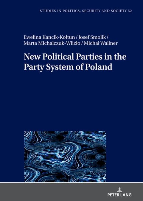 New Political Parties in the Party System of Poland(Kobo/電子書)