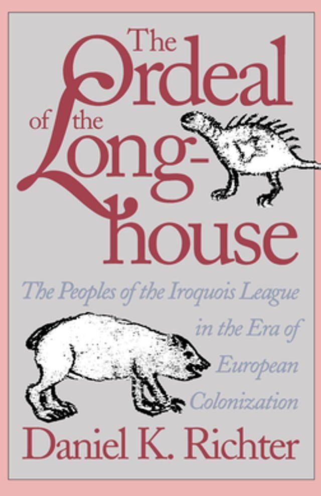  The Ordeal of the Longhouse(Kobo/電子書)