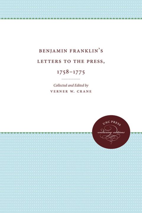 Benjamin Franklin's Letters to the Press, 1758-1775(Kobo/電子書)