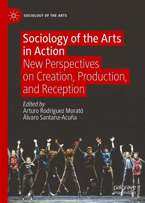 Sociology of the Arts in Action(Kobo/電子書)