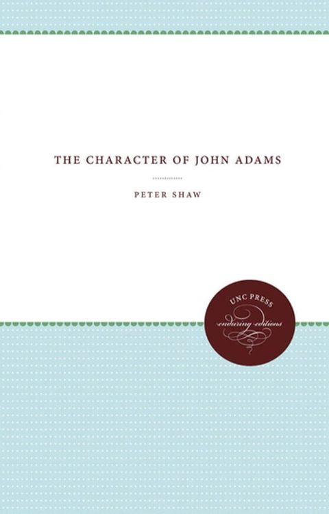 The Character of John Adams(Kobo/電子書)