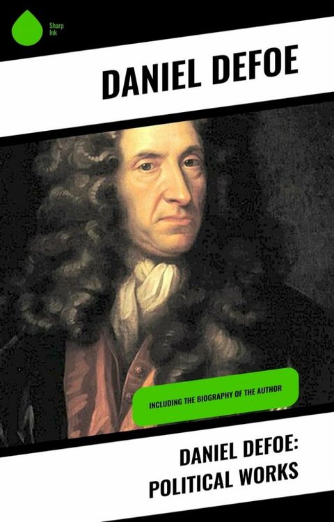 Daniel Defoe: Political Works(Kobo/電子書)