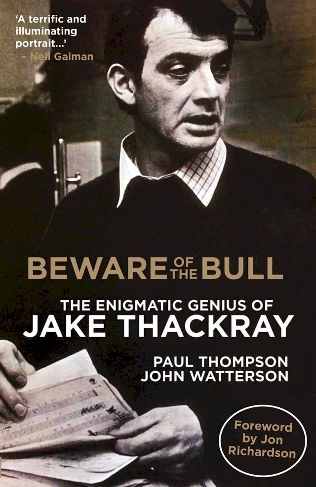  Beware of the Bull: the Enigmatic Genius of Jake Thackray(Kobo/電子書)