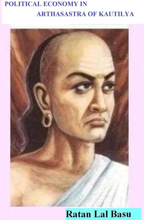 Political Economy in Arthasastra of Kautilya(Kobo/電子書)