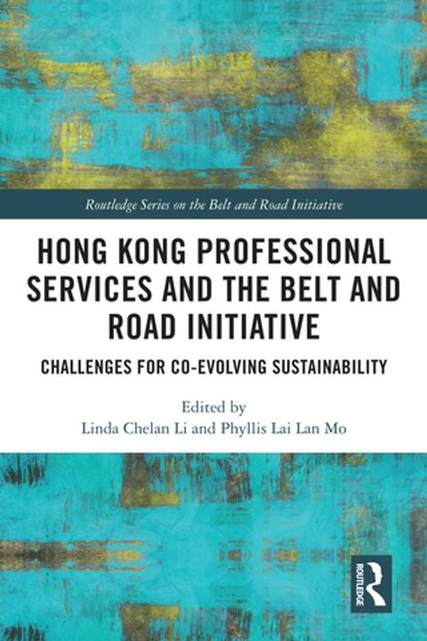 Hong Kong Professional Services and the Belt and Road Initiative(Kobo/電子書)