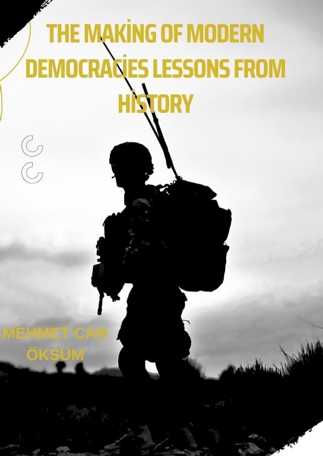  The Making of Modern Democracies: Lessons from History(Kobo/電子書)