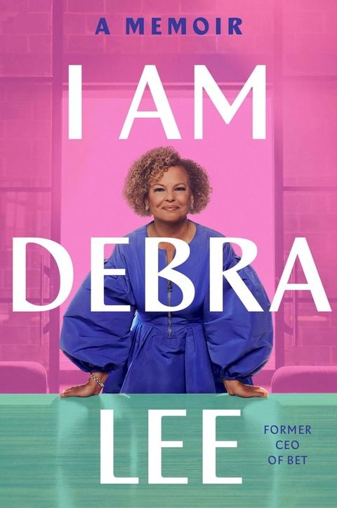 I Am Debra Lee(Kobo/電子書)