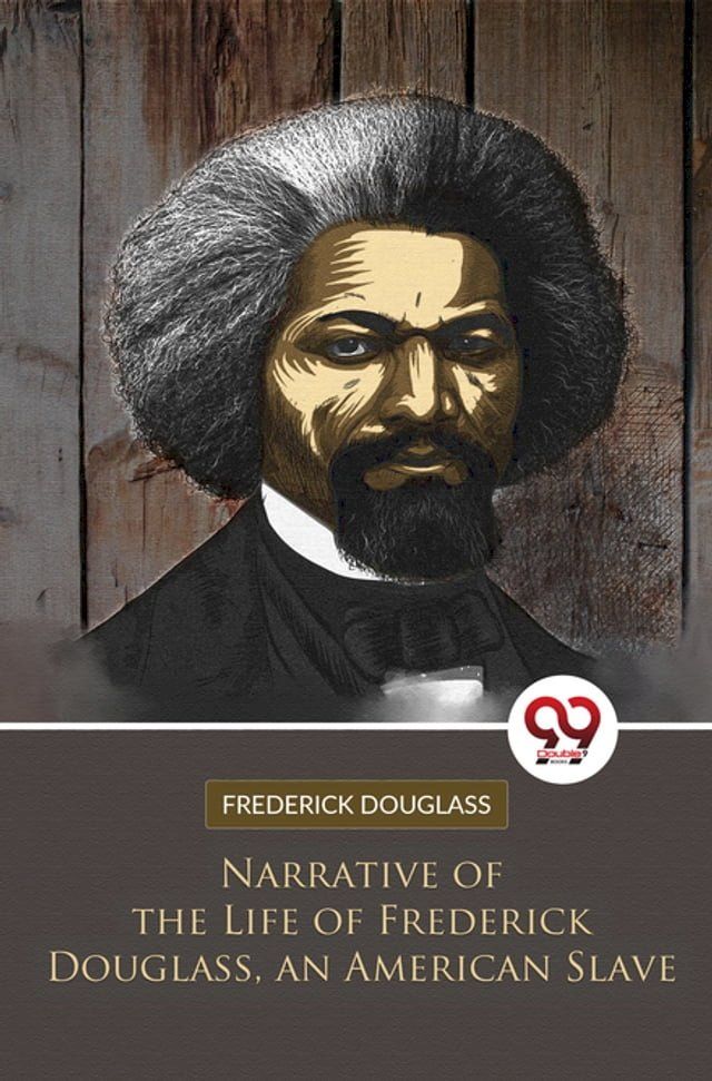  Narrative of the Life of Frederick Douglass, an American Slave(Kobo/電子書)