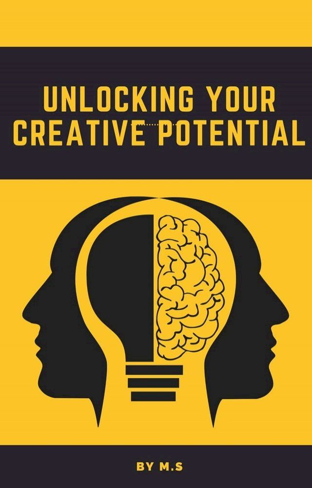  Unlocking Your Creative Potential(Kobo/電子書)