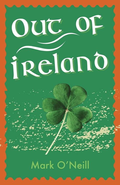 Out of Ireland(Kobo/電子書)