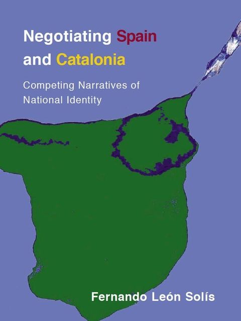 Negotiating Spain and Catalonia(Kobo/電子書)