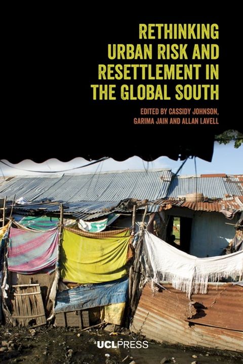 Rethinking Urban Risk and Resettlement in the Global South(Kobo/電子書)