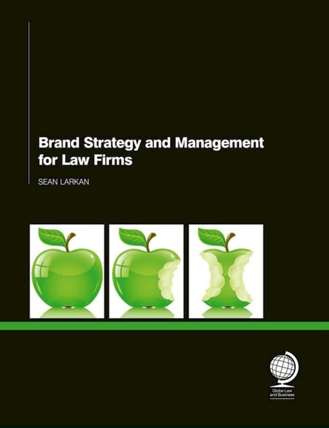  Brand Strategy and Management for Law Firms(Kobo/電子書)