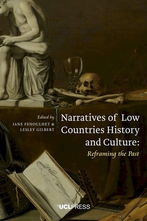 Narratives of Low Countries History and Culture(Kobo/電子書)