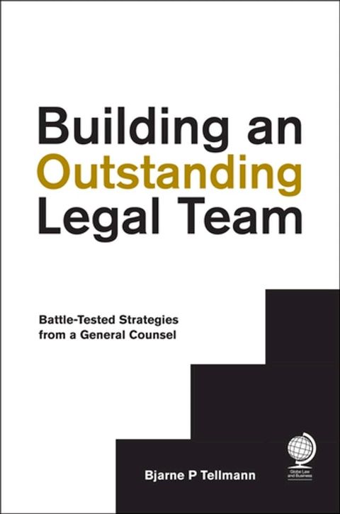 Building an Outstanding Legal Team(Kobo/電子書)