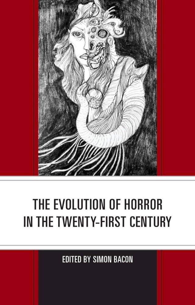  The Evolution of Horror in the Twenty-First Century(Kobo/電子書)