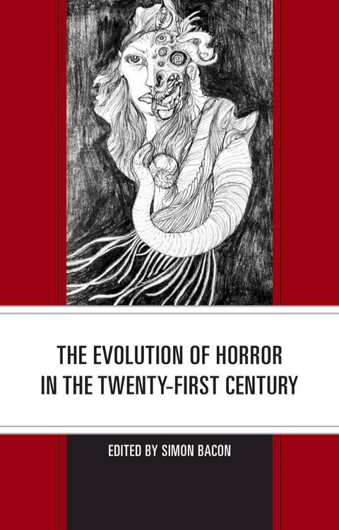 The Evolution of Horror in the Twenty-First Century(Kobo/電子書)