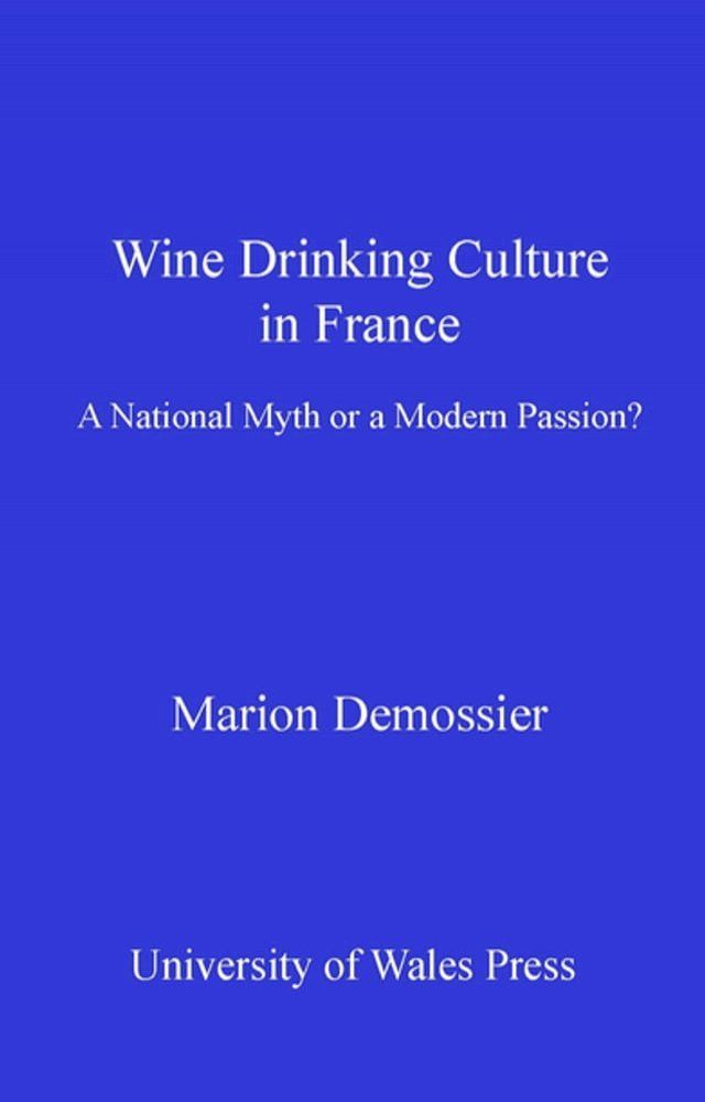  Wine Drinking Culture in France(Kobo/電子書)