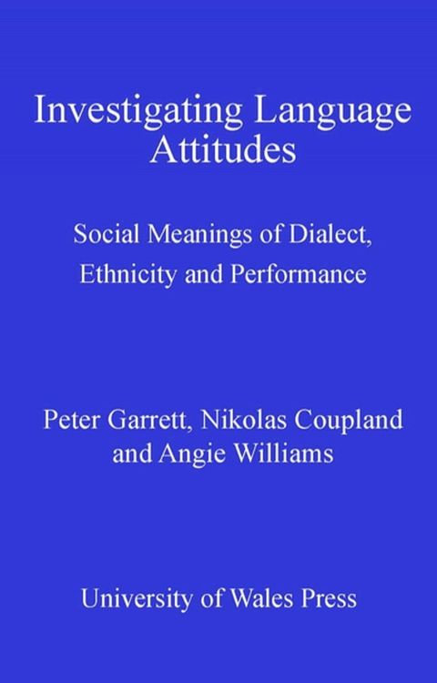 Investigating Language Attitudes(Kobo/電子書)