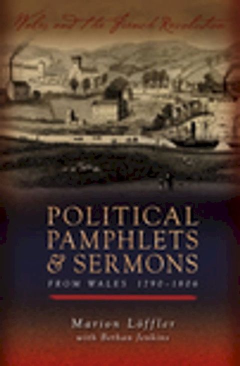 Political Pamphlets and Sermons from Wales 1790-1806(Kobo/電子書)