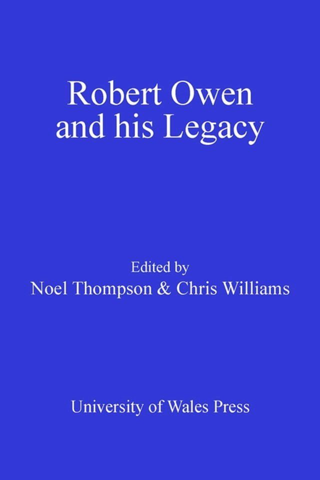  Robert Owen and his Legacy(Kobo/電子書)