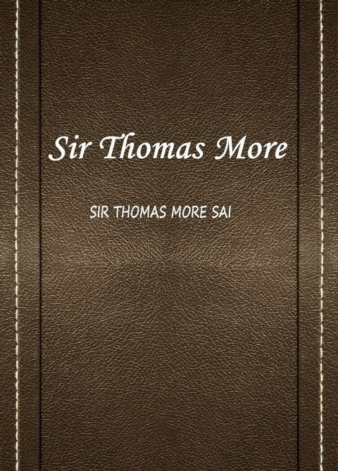 Sir Thomas More(托马斯·莫尔骑士)(Kobo/電子書)